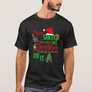Beste kerstman, mijn broer deed het met broer en z t-shirt