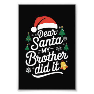 Beste Kerstman Mijn Broer Heeft Het Gedaan Funny C Foto Afdruk