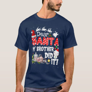 Beste kerstman, mijn broer t-shirt