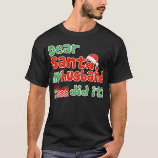 Beste Kerstman Mijn Man Heeft Het Gedaan Funny Chr T-shirt