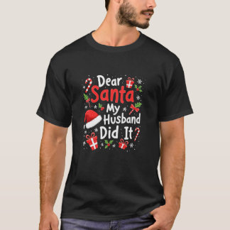 Beste kerstman, mijn man heeft het grappige famili t-shirt