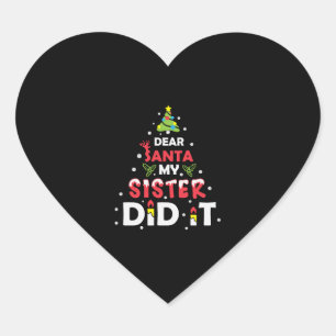 Beste kerstman, mijn zuster heeft het gedaan hart sticker