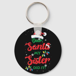 Beste kerstman, mijn zuster heeft het gedaan! Kers Sleutelhanger