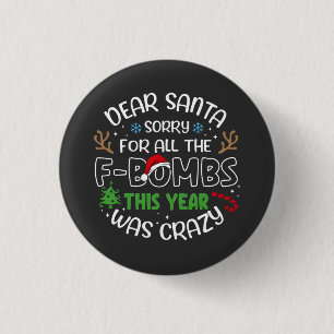 Beste Kerstman Sorry voor alle grappige Kerst Kers Ronde Button 3,2 Cm