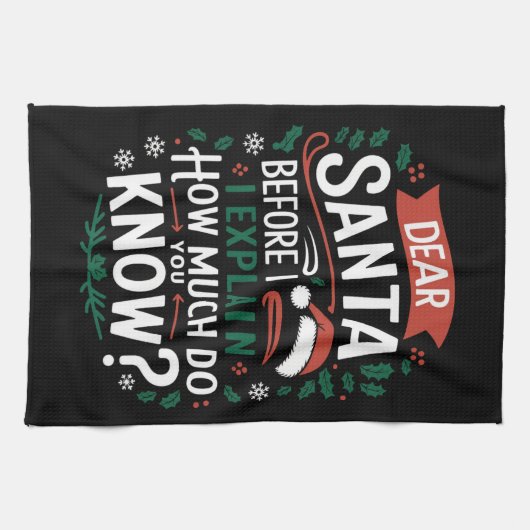 Beste kerstman voor ik uitleg hoeveel je weet theedoek (Horizontaal)