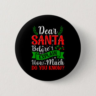 Beste Kerstman Voordat ik het Uitleg Hoeveel Weet Ronde Button 5,7 Cm