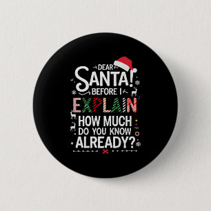 Beste Kerstman Voordat Ik Het Uitleg Hoeveel Weet Ronde Button 5,7 Cm