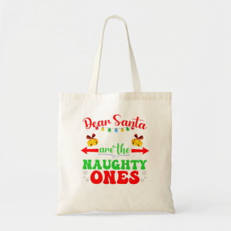 Beste kerstman, ze zijn de Naughty Ones Kerstmis G Tote Bag