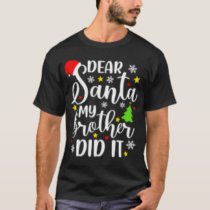 Beste kerstmis, mijn broer heeft het grappig gemaa t-shirt