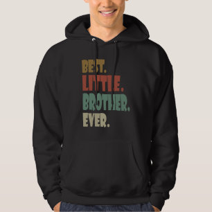 Beste kleine broer ooit jongere broer tiener hoodie