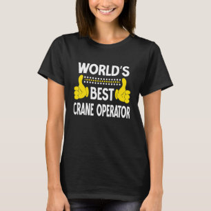 Beste Kraanmachinist Ter Wereld Functie Kraanmachi T-shirt