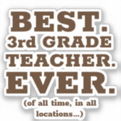 Beste leraar in de derde klas ooit sticker (Voorkant)