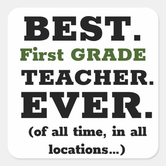 Beste leraar in de eerste klas ooit vierkante sticker (Voorkant)