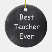 Beste leraar ooit in Chalkboard Design Gift Idee Keramisch Ornament (Achterkant)