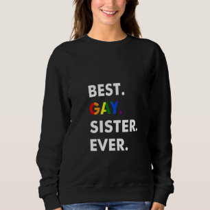 Beste lesbische zus ooit Funny LGBT Regenboog Prid Trui