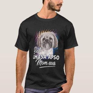 Beste Lhasa Apso mam ooit Moederdag T-shirt