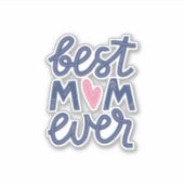 Beste Mam Ever Celebration Sticker (Voorkant)