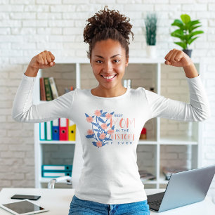 Beste mam in de geschiedenis van ooit t-shirt