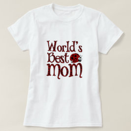 Beste mam Ladybugs ter wereld T-shirt