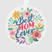 Beste Mam Ooit Floral Custom Bericht Ornament (voorkant)