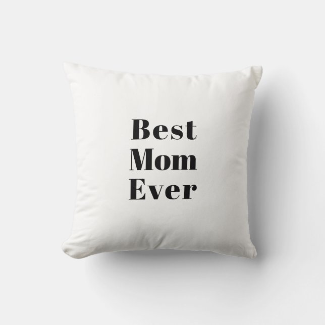 Beste mam ooit zwarte witte moderne typografie kussen (Voorkant)