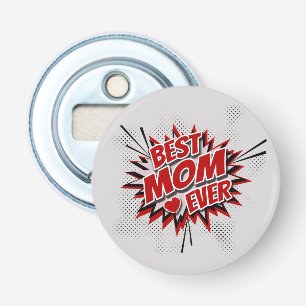Beste mama ooit button flesopener