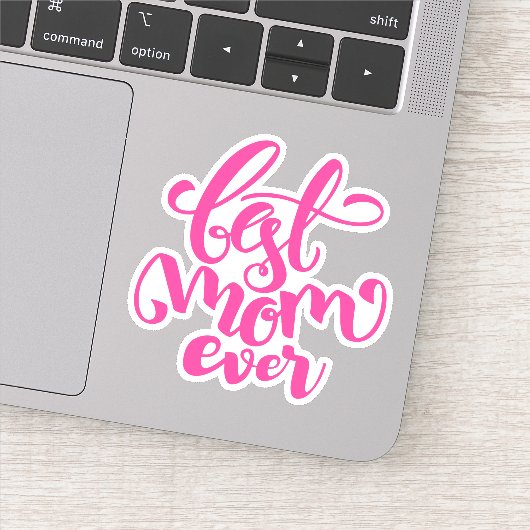 Beste mama ooit | HAPPY MOEDERDAG Sticker (Detail)