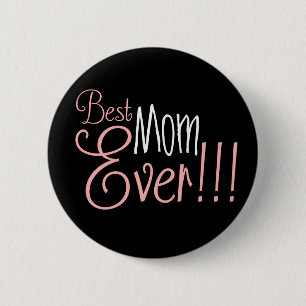 Beste mama ooit!!! Moederdag Ronde Button 5,7 Cm