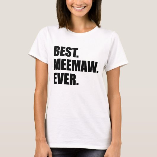 Beste Meemaw ooit T-shirt (Voorkant)