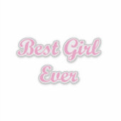 Beste meisje ooit sticker (Voorkant)