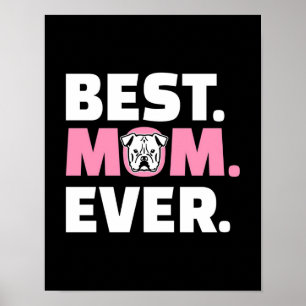 Beste Moeder ooit Bulldog   Cadeau voor Hondenlief Poster