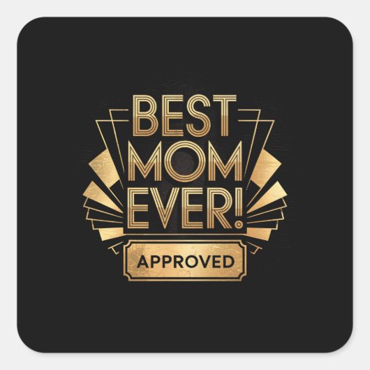 Beste moeder ooit, goedgekeurd - Golden Text Desig Vierkante Sticker (Voorkant)