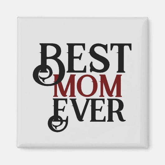 beste moeder ooit, mammie mama, gewoon cadeau magneet (Voorkant)