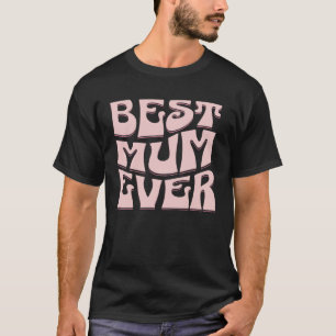 Beste moeder ooit Moederdag Cadeau Mum Cute 1 T-shirt