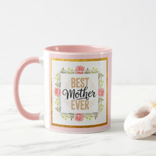 "Beste moeder ooit" Roze bloemen I Moederdag cadea Mok
