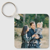Beste moeder ooit script Moederdag foto Keepsake Sleutelhanger (Voorkant)