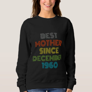 Beste moeder sinds december 1960 Cool Cadeau Trui