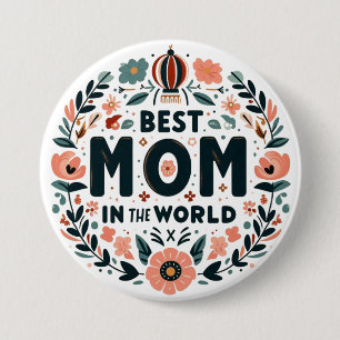 Beste Moeder van de Wereld - Bloemenkrans Ronde Button 7,6 Cm