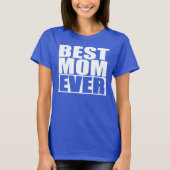 BESTE MOM OOIT T-SHIRT (Voorkant)
