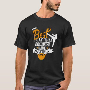 Beste Muay Thai strijders hebben baarden Muay Thai T-shirt