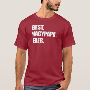 Beste Nagypapa ooit Hongaarse grootvader T-shirt
