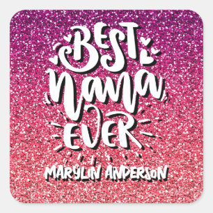 BESTE NANA OOIT GLITTER CUSTOM TYPOGRAPHY VIERKANTE STICKER