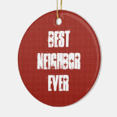 Beste NEIGHBOR ooit Rood en Wit Cadeauidee Keramisch Ornament (Links)