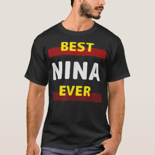 Beste Nina ooit Friends Name Buddy Nickname Person T-shirt