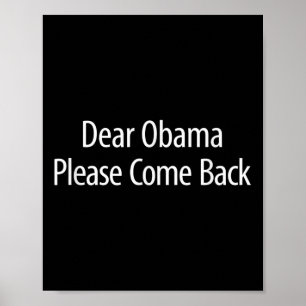 Beste Obama, kom alsjeblieft terug Poster