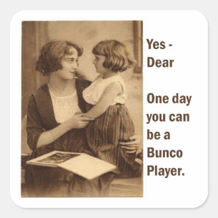 beste , op een dag kun je een bunco speler worden vierkante sticker