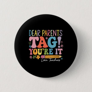 Beste ouders, jullie zijn aan de beurt! Liefde ler Ronde Button 5,7 Cm
