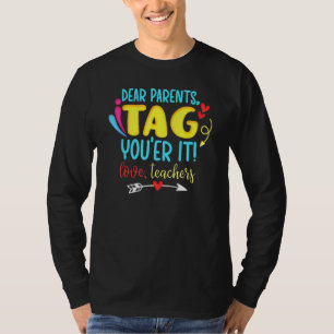 Beste ouders Label jullie houden van leraren T-shirt