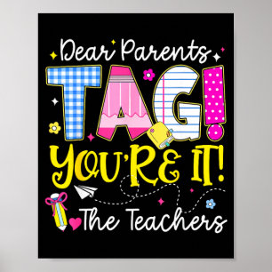 Beste ouders tag de leraren laatste schooldag poster