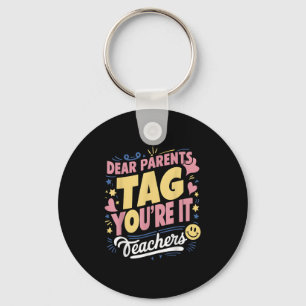 Beste ouders Tag You're It Love Leraren Grappige c Sleutelhanger